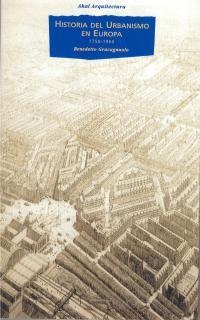 HISTORIA DEL URBANISMO EN EUROPA, 1750-1960 | 9788446006275 | GRAVAGNUOLO, BENEDETTO | Llibreria La Gralla | Llibreria online de Granollers