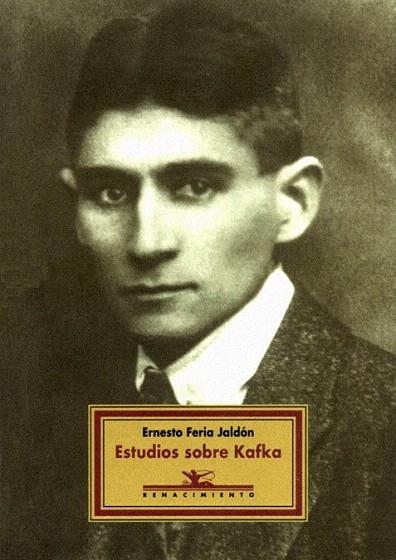 ESTUDIOS SOBRE KAFKA | 9788489371804 | FERIA JALDON, ERNESTO | Llibreria La Gralla | Llibreria online de Granollers