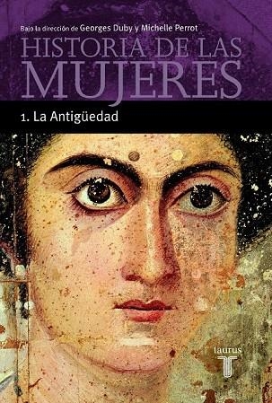 HISTORIA DE LAS MUJERES (1 LA ANTIGUEDAD) | 9788430603886 | DUBY, GEORGES/PASTOR, REYNA | Llibreria La Gralla | Llibreria online de Granollers