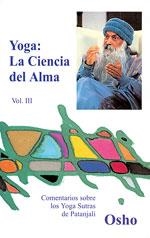 YOGA LA CIENCIA DEL ALMA III | 9788486797744 | OSHO | Llibreria La Gralla | Llibreria online de Granollers