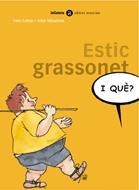 ESTIC GRASSONET (I QUE? 1) | 9788424650513 | CALLEJA, SEVE / MITXELENA, JOKIN | Llibreria La Gralla | Librería online de Granollers