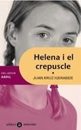 HELENA I EL CREPUSCLE | 9788424605421 | KRUZ IGERABIDE, JUAN | Llibreria La Gralla | Llibreria online de Granollers