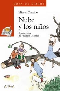 NUBE Y LOS NIÑOS (SOPA  LIBROS NARANJA 49) | 9788420712833 | CANSINO, ELIACER | Llibreria La Gralla | Llibreria online de Granollers