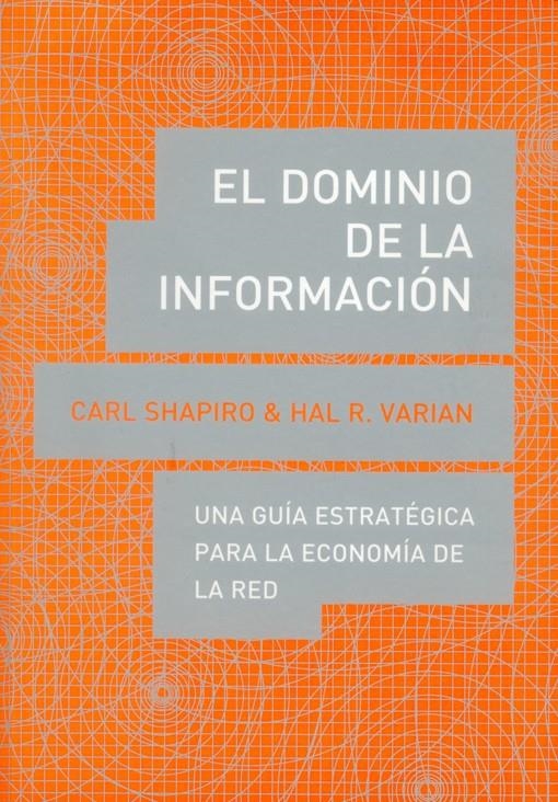 DOMINIO DE LA INFORMACION | 9788485855971 | SHAPIRO CARL &  VARIAN HAL R. | Llibreria La Gralla | Llibreria online de Granollers