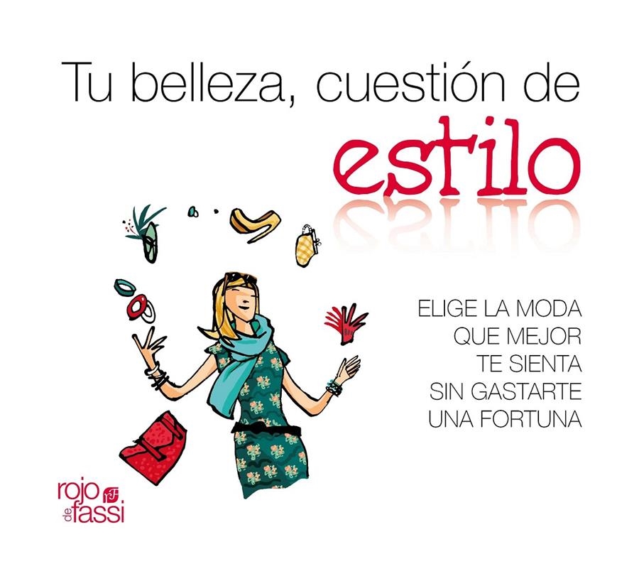 TU BELLEZA,CUESTIÓN DE ESTILO | 9788493872526 | ALONSO BAHAMONDE, PAULA | Llibreria La Gralla | Librería online de Granollers