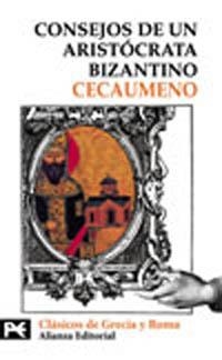 CONSEJOS DE UN ARISTOCRATA BIZANTINO (CGR 8234) | 9788420635941 | CECAUMENO | Llibreria La Gralla | Llibreria online de Granollers