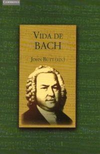 VIDA DE BACH | 9788483231210 | BUTT, JOHN | Llibreria La Gralla | Llibreria online de Granollers