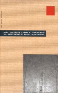 FORMA Y CONSTRUCCION EN PIEDRA DE LA CANTERIA MEDIEVAL A LA | 9788446015420 | RABASA, ENRIQUE | Llibreria La Gralla | Llibreria online de Granollers