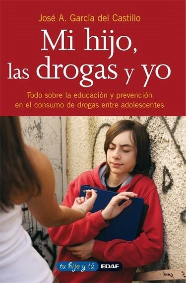 MI HIJO LAS DROGAS Y YO ( TU HIJO Y TU 12 ) | 9788441407749 | GARCIA RODRIGUEZ, JOSE ANTONIO | Llibreria La Gralla | Llibreria online de Granollers