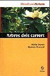 ARBRES DELS CARRERS (MINIGUIES NATURA, 5) | 9788473066440 | PASCUAL, RAMON | Llibreria La Gralla | Llibreria online de Granollers
