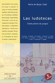 LUDOTECAS, LAS INSTITUCIONES DE JUEGO | 9788480634601 | BORJA I SOLE, MARIA | Llibreria La Gralla | Llibreria online de Granollers