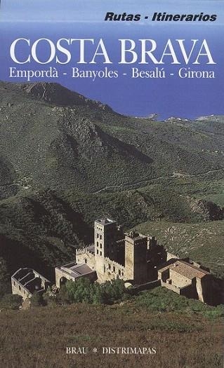 COSTA BRAVA -MAPA RUTAS ITINERARIOS-CASTELLA | 9788488589750 | FÈLIX FRANQUESA, JENAR | Llibreria La Gralla | Llibreria online de Granollers