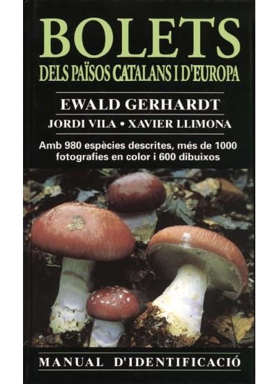 BOLETS DELS PAISOS CATALANS I D EUROPA (MANUAL D IDENTIFICAC | 9788428211215 | GERHARDT, EWALD | Llibreria La Gralla | Librería online de Granollers