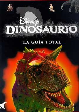 DINOSAURIO (LA GUIA TOTAL) | 9788439281719 | WALT DISNEY COMPANY | Llibreria La Gralla | Llibreria online de Granollers