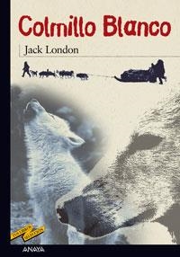 COLMILLO BLANCO (TUS LIBROS SELECCION 6) | 9788420712291 | LONDON, JACK | Llibreria La Gralla | Llibreria online de Granollers