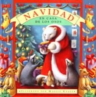 NAVIDAD EN CASA DE LOS OSOS | 9788434872011 | REPCHUK, CAROLINE / KNEEN, MAGGIE | Llibreria La Gralla | Librería online de Granollers