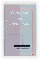 CARTOGRAFIA DEL VOLUNTARIADO | 9788428816540 | ARANGUREN GONZALO, LUIS A. | Llibreria La Gralla | Llibreria online de Granollers