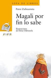 MAGALI POR FIN LO SABE (SOPA DE LIBROS 50) | 9788420712895 | ZUBIZARRETA, PATXI | Llibreria La Gralla | Llibreria online de Granollers