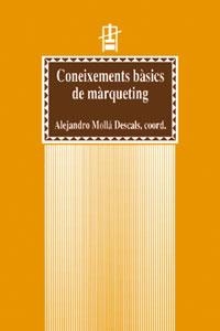 CONEIXEMENTS BASICS DE MARQUETING (EDUCACIO MATERIALS 44) | 9788437047010 | MOLLA DESCLAS, ALEJANDRO (COORD) | Llibreria La Gralla | Llibreria online de Granollers