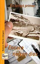 EN TEMPS PRIMER ENCARA NEIXEN DIES (NARRATIVA 12) | 9788489890855 | MACIA I ALEGRET, RAMON | Llibreria La Gralla | Llibreria online de Granollers