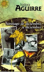 SANTIAGO DE DICIEMBRE A DICIEMBRE | 9788481361919 | AGUIRRE, ISIDORA | Llibreria La Gralla | Librería online de Granollers