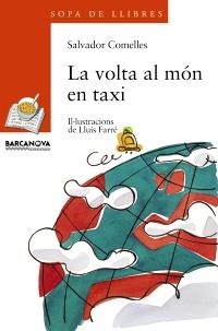 VOLTA AL MON EN TAXI, LA (SOPA LL.TR ) | 9788448909567 | COMELLES, SALVADOR | Llibreria La Gralla | Llibreria online de Granollers