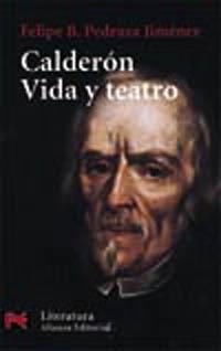 CALDERON VIDA Y TEATRO (LE 5981) | 9788420635958 | PEDRAZA JIMENEZ, FELIPE B. | Llibreria La Gralla | Llibreria online de Granollers