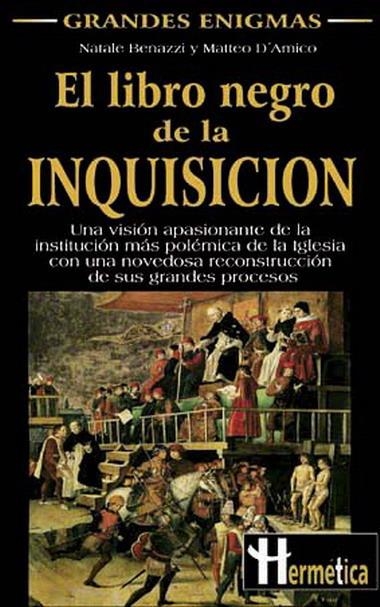 LIBRO NEGRO DE LA INQUISICION, EL(GRANDES ENIGMAS) | 9788479274436 | BENAZZI, NATALE; D'AMICO, MATTEO | Llibreria La Gralla | Llibreria online de Granollers