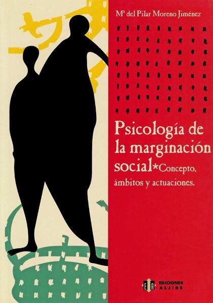 PSICOLOGIA DE LA MARGINACION SOCIAL | 9788495212993 | MORENO JIMENEZ, Mª DEL PILAR | Llibreria La Gralla | Librería online de Granollers