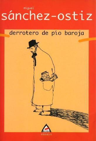 DERROTERO DE PIO BAROJA (ENSAYO 1) | 9788488669933 | SANCHEZ OSTIZ, MIGUEL | Llibreria La Gralla | Llibreria online de Granollers