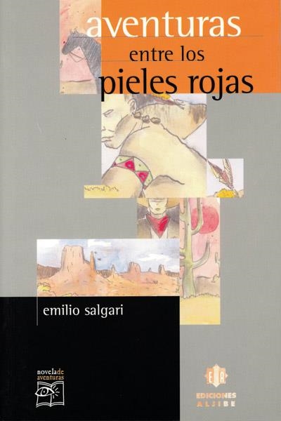 AVENTURAS ENTRE LOS PIELES ROJAS (NOVELA DE AVENTURAS 7) | 9788495212849 | SALGARI, EMILIO | Llibreria La Gralla | Llibreria online de Granollers