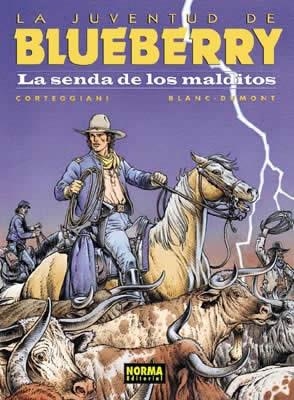 SENDA DE LOS MALDITOS, LA (LA JUVENTUD DE BLUEBERRY 40) | 9788484312659 | CORTEGGIANI, FRANÇOIS; BLANC-DUMONT, MICHEL | Llibreria La Gralla | Llibreria online de Granollers