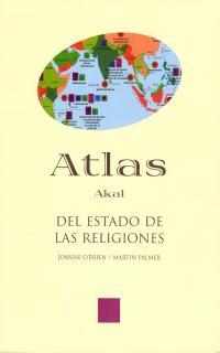 ATLAS DEL ESTADO DE LAS RELIGIONES | 9788446015659 | O BRIEN, JOANNE / PALMER, MARTIN | Llibreria La Gralla | Llibreria online de Granollers