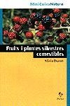 FRUITS I PLANTES SILVESTRES COMESTIBLES -MINIGUIES- | 9788473066624 | DURAN, NURIA | Llibreria La Gralla | Llibreria online de Granollers