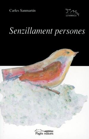 SENZILLAMENT PERSONES (LO MARRACO 78) | 9788479357610 | SANMARTIN, CARLES | Llibreria La Gralla | Llibreria online de Granollers