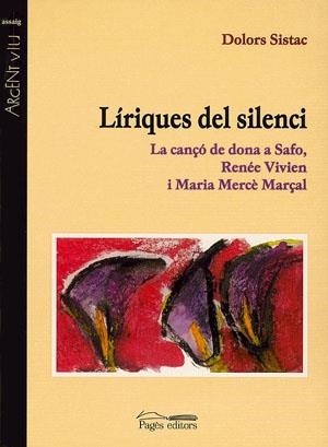 LIRIQUES DEL SILENCI (ARGENT VIU 46) | 9788479357764 | SISTAC, DOLORS | Llibreria La Gralla | Llibreria online de Granollers