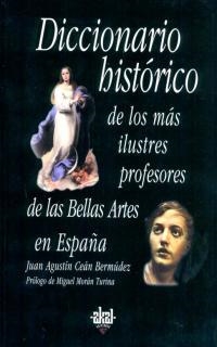 DICCIONARIO HISTORICO DE LOS MAS ILUSTRES PROFESORES DE LAS | 9788446016175 | CEAN BERMUDEZ, JUAN AGUSTIN | Llibreria La Gralla | Librería online de Granollers