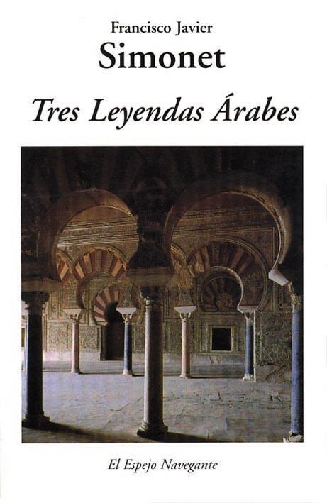 TRES LEYENDAS ARABES | 9788486547547 | SIMONET, FRANCISCO JAVIER | Llibreria La Gralla | Llibreria online de Granollers