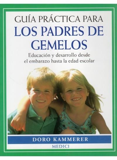 PADRES DE GEMELOS, LOS (GUIA PRACTICA PARA) | 9788489778337 | KAMMERER, DORO | Llibreria La Gralla | Llibreria online de Granollers