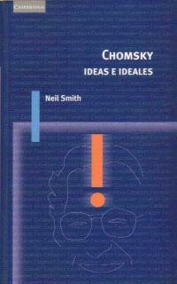 CHOMSKY IDEAS E IDEALES | 9788483231203 | SMITH, NEIL | Llibreria La Gralla | Llibreria online de Granollers