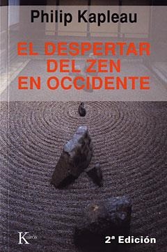 DESPERTAR DEL ZEN EN OCCIDENTE, EL (SABIDURIA PERENNE) | 9788472451261 | KAPLEAU, PHILIP | Llibreria La Gralla | Llibreria online de Granollers