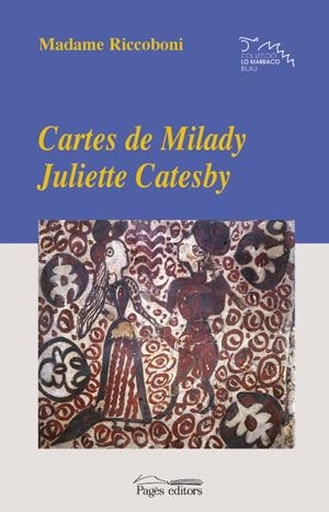 CARTES DE NILADY JULIETTE CATESBY (LO MARRACO BLAU 3) | 9788479357634 | MADAME RICCOBONI | Llibreria La Gralla | Llibreria online de Granollers