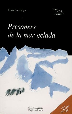 PRESONERS DE LA MAR GELADA (LO MARRACO 80) | 9788479357306 | BOYA, FRANCESC | Llibreria La Gralla | Llibreria online de Granollers