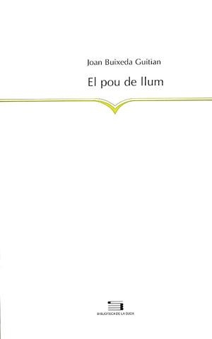 POU DE LLUM, EL (BIBLIOTECA DE LA SUDA 46) | 9788479357566 | BUIXEDA GUITIAN, JOAN | Llibreria La Gralla | Librería online de Granollers