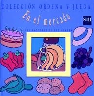 EN EL MERCADO (ORDENA Y JUEGA) | 9788434874138 | HENDRA, SUE | Llibreria La Gralla | Llibreria online de Granollers