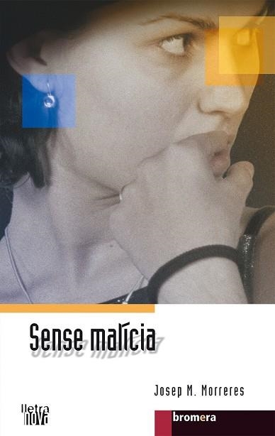 SENSE MALICIA (LLETRA NOVA 8) | 9788476605912 | MORRERES, JOSEP M. | Llibreria La Gralla | Llibreria online de Granollers