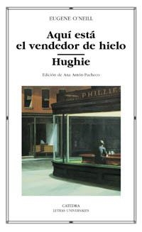 AQUI ESTA EL VENDEDOR DE HIELO / HUGHIE (LETRAS UNIVERS 317) | 9788437618838 | O'NEILL, EUGENE | Llibreria La Gralla | Llibreria online de Granollers