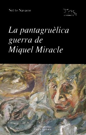 PANTAGRUELICA GUERRA DE MIQUEL MIRACLE, LA (LO MARRACO 83) | 9788479357894 | NAVARRO, NEL·LO | Llibreria La Gralla | Llibreria online de Granollers