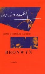 BRONWYN (LIBROS DEL TIEMPO 138) | 9788478445509 | CIRLOT, JUAN EDUARDO | Llibreria La Gralla | Llibreria online de Granollers