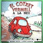 COTXET VERMELL A LA NEU, EL | 9788424660949 | PRICE, MATHEW; AUGARDE, STEVE (ILUST) | Llibreria La Gralla | Llibreria online de Granollers